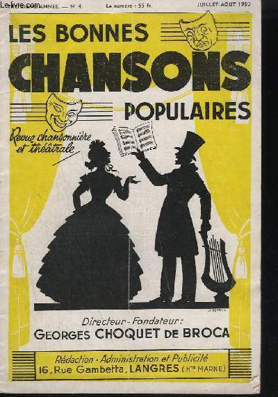 LES BONNES CHANSONS POPULAIRES - N4 - TREIZIEME ANNEE - REVUE CHANSONNIERE ET THEATRALE - AU CREUX DE TON EPAULE + C'EST LA FIN DES HARICOTS + C'EST MOI LE CUISTOT + LA NOIRMOUTRINE + RENTRE EN TON VISAGE...