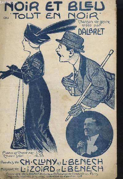 NOIR ET BLEU OU TOUT EN NOIR - CHANSON DE GENRE CREEE PAR DALBRET.