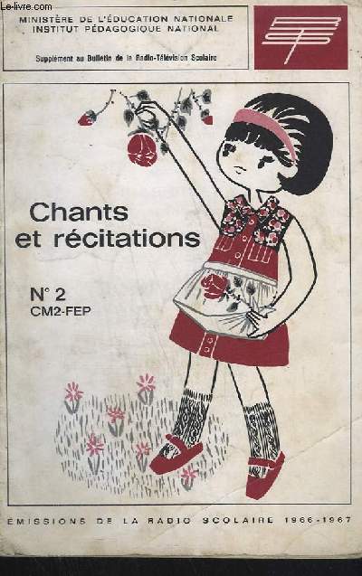 RECUEIL DE CHANTS ET DE TEXTES DE RECITATION - LIVRET N2 - CM2 - FEP.