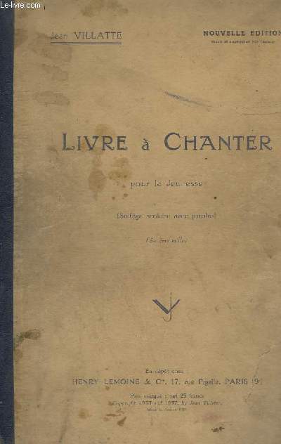 LIVRE A CHANTER POUR LA JEUNESSE - SOLFEGE SCOLAIRE AVEC PAROLES.