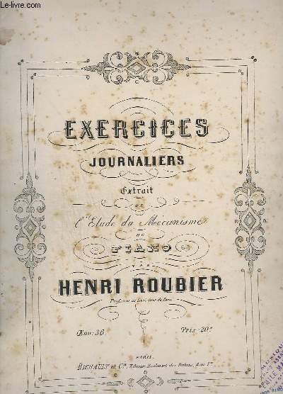 EXERCICES JOURNALIERS - EXTRAIT DE L'ETUDE DU MECANISME DU PIANO - OEUVRE 36.