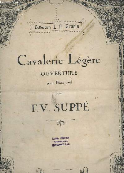 CAVALERIE LEGERE - OUVERTURE POUR PIANO SEUL.