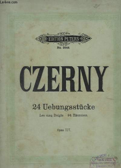 24 UEBUNGSSTCKE / LES CINQ DOIGTS - 24 EXERCICES - OPUS 777.