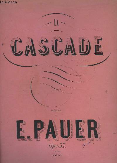 LA CASCADE - MORCEAU DE CONCERT POUR PIANO - OP.37.