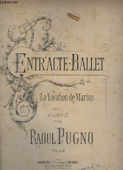 ENTR'ACTE - BALLET DE LA VOCATION DE MARIUS - POUR PIANO.