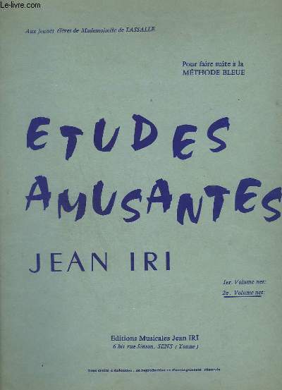 ETUDES AMUSANTES - VOLUME 2 - SIMPLE HISTOIRE + JOYEUSE PARTIE + REVERIE + DANSE NAPOLITAINE + LES DOIGTS AGILES + EN SAUTANT A LA CORDE + GENTILLES MARIONNETTES + LE PETIT REMOULEUR + LE DEFILE DES PETITS SOLDATS + FETE VILLAGEOISE + EN VALSANT...