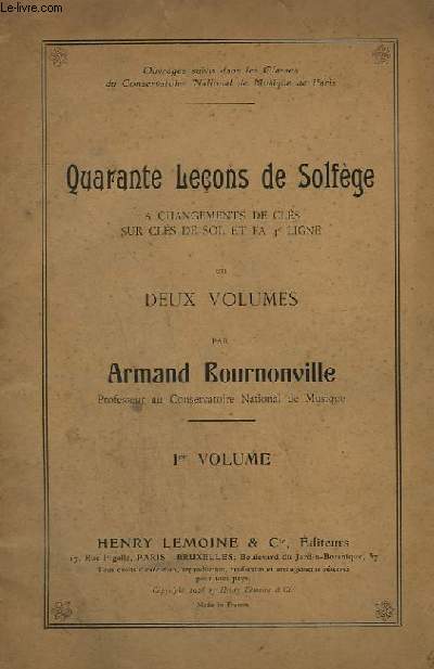 QUARANTE LECONS DE SOLFEGE A CHANGEMENTS DE CLES SUR CLES DE SOL ET FA 4 LIGNE - VOLUME 1.