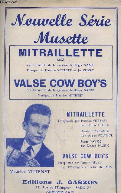 MITRAILLETTE + VALSE COW BOY'S - CONTREBASSE / GUITARE + ACCORDEON / VIOLON + SAXO ALTO MIB + PIANO CONDUCTEUR.