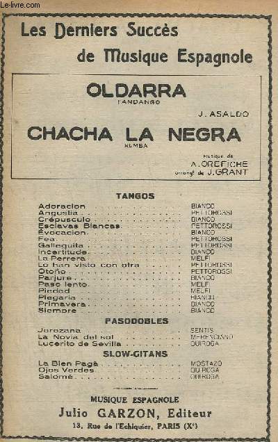 CHACHA A LA NEGRA + OLDARRA - VIOLONS + PIANO CONDUCTEUR + CONTREBASSE + 1 SAXO ALTO MIB + 2 SAXO TENOR SIB + 3 SAXO ALTO MIB + CHANT / ACCORDEON + CELLO / TROMBONE + TROMPETTE SIB + BATTERIE.