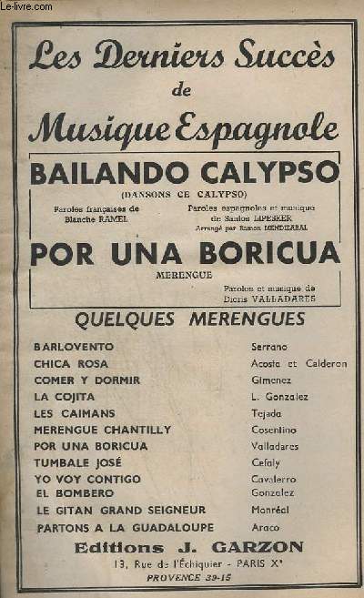 BAILANDO CALYPSO + POR UNA BORICUA - PIANO CONDUCTEUR + 1 SAXO ALTO MIB + 2 SAXO TENOR SIB + 3 SAXO ALTO MIB + 1 ET 2 TROMPETTE SIB + CONTREBASSE / GUITARE + TROMBONE + CHANT.