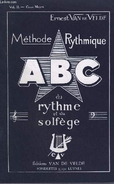 METHODE RYTHMIQUE - ABC DU RYTHME ET DU SOLFEGE - VOLUME 2 - COURS MOYEN.