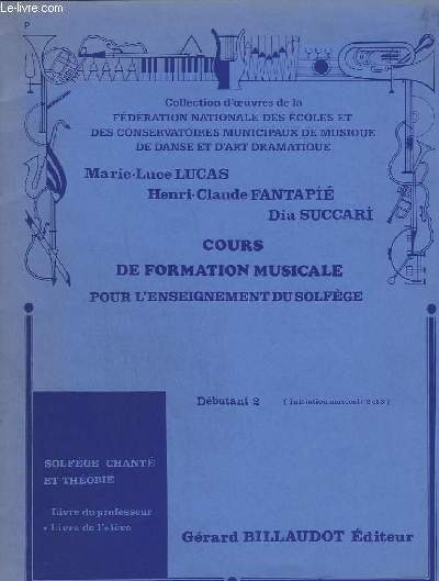 COURS DE FORMATION MUSICALE POUR L'ENSEIGNEMENT DU SOLFEGE - DEBUTANT 2.