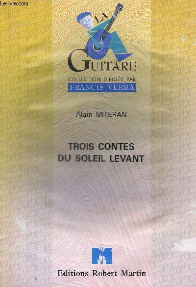 TROIS CONTES DU SOLEIL LEVANT - COLLECTION LA GUITARE.