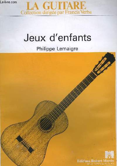 JEUX D'ENFANTS - COLLECTION LA GUITARE.