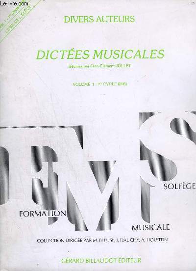 DICTEES MUSICALES - VOLUME 1 : 1 CYCLE ( IM3 ) - LIVRE DE L'ELEVE.