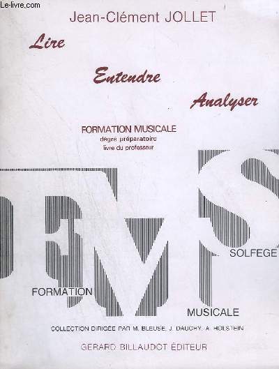 LIRE ENTENDRE ANALYSER - FORMATION MUSICALE DEGRE PREPARATOIRE - LIVRE DU PROFESSEUR.