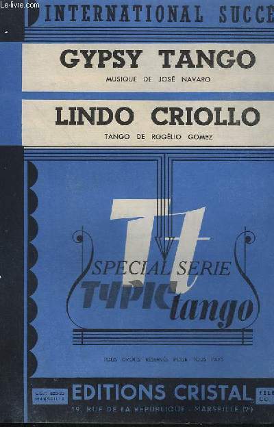 GYPSY TANGO + LINDO CRIOLLO - CONTREBASSE + PIANO + VIOLON A + VIOLON B + BANDONEON A + BANDONEON B.