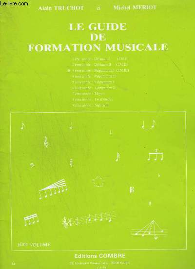 LE GUIDE DE FORMATION MUSICALE - 3 ANNEE : PREPARATOIRE 1 ( I.M.III ).