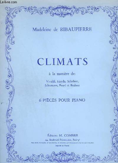 CLIMATS - 6 PIECES POUR PIANO : HOMMAGE A VIVALDI + HOMMAGE A HAYDN + HOMMAGE A SCHUBERT + HOMMAGE A SCHUMANN + HOMMAGE A FAURE + HOMMAGE A BRAHMS.