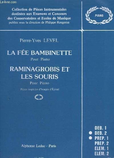 LA FEE BAMBINETTE + RAMINAGROBIS ET LES SOURIS - POUR PIANO - DEB. 2 + PREP.1.