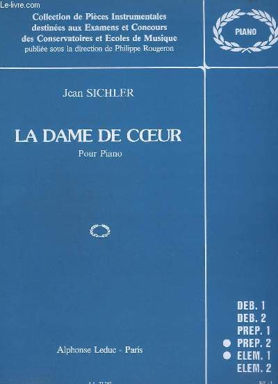 LA DAME DE COEUR - POUR PIANO - PREP.2 + ELEM.1.