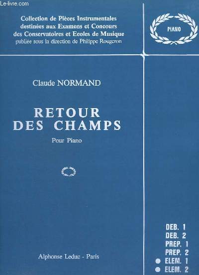RETOUR DES CHANPS - POUR PIANO - ELEM.1 + ELEM.2.