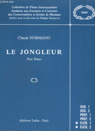 LE JONGLEUR - POUR PIANO - ELEM.1 + ELEM.2.