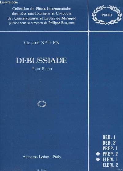 DEBUSSIADE - POUR PIANO - PREP.2 + ELEM.1.