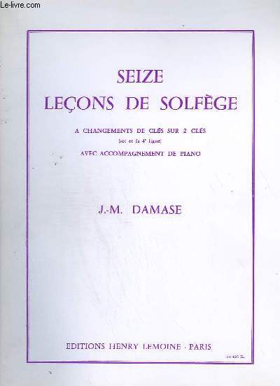 16 LECONS DE SOLFEGE - A CHANGEMENTS DE CLES SUR 2 CLES ( SOOL ET FA 4 LIGNE ) AVEC ACCOMPAGNEMENT DE PIANO.
