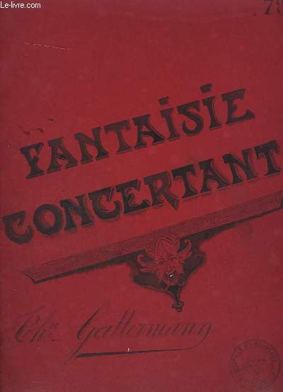 FANTAISIE CONCERTANTE - FLUTE + HAUTBOIS + PIANO + CLARINNETTE SIB - OP.38.