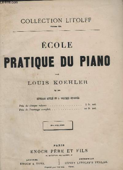 ECOLE PRATIQUE DU PIANO - 3 VOLUME : OP.249 - N228 - ETUDE N266 A 321.