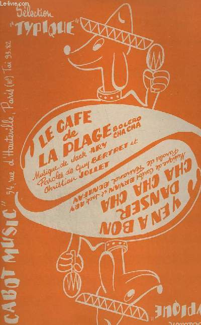 LE CAFE DE LA PLAGE + Y EN A BON DANSER CHA CHA CHA - BASSE / GUITARE + PIANO + CHANT MIB + CHANT SIB + VIOLON / ACCORDEON.