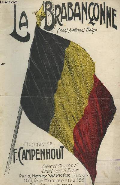 LA BRABANCONNE - CHANT NATIONAL BELGE.