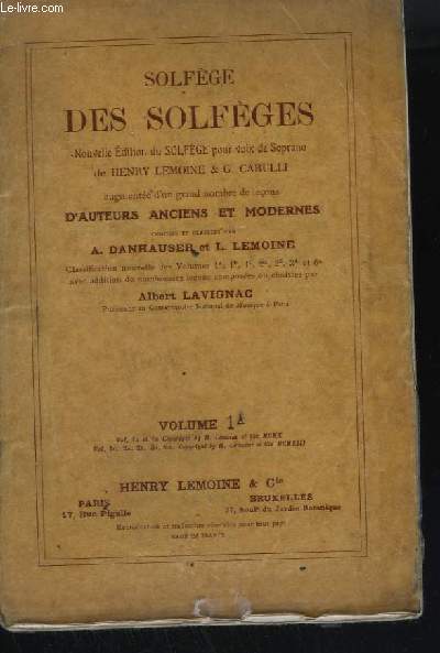 SOLFEGE DES SOLFEGES - VOLUME 1 A : LECONS EN CLE DE SOL ET EN CLE DE FA 4 LIGNE, NOUVELLE EDITION AUGMENTEE DE NOMBREUSES LECONS.