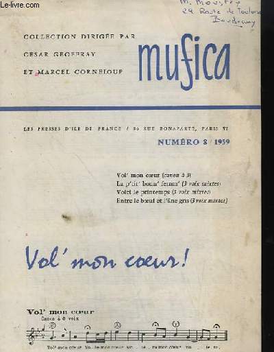 VOL' MON COEUR + LA P'TIT' BOUN' FEMM' + VOICI LE PRINTEMPS + ENTRE LE BOEUF ET L'ANE GRIS - 3 VOIX MIXTES - N8 / 1959 COLLECTION MUSIFA.