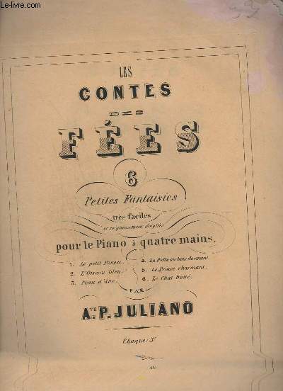 L'OISEAU BLEU - LES CONTES DES FEES N2 - FANTAISIE FACILE POUR PIANO A 4 MAINS.