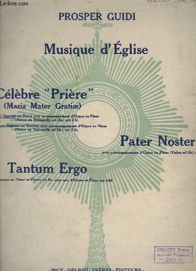 MUSIQUE D'EGLISE - PRIERE - N1 : SOPRANO OU TENOR - POUR ORGUE OU PIANO + VIOLON OU VIOLONCELLE.