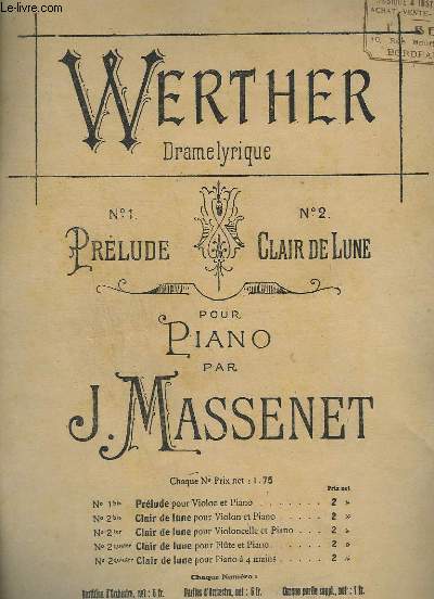 WERTHER - DRAME LYRIQUE N2 BIS : CLAIR DE LUNE POUR PIANO ET VIOLON.