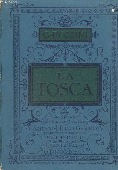 LA TOSCA - OPERA EN 3 ACTES - CHANT ET PIANO.