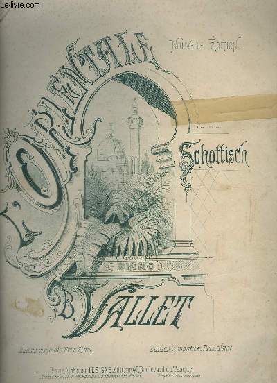 L'ORIENTALE - SCHOTTISCH POUR PIANO. - VALLET B. - 0 - Afbeelding 1 van 1