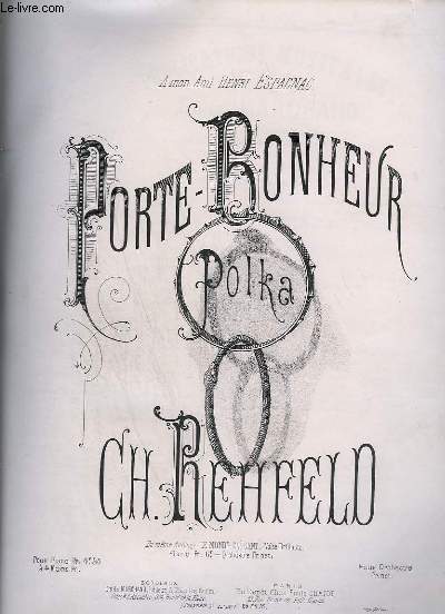 PORTE BONHEUR - POLKA POUR LE PIANO.