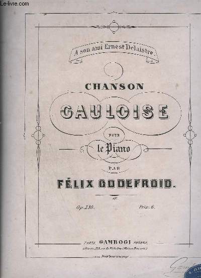 CHANSON GAULOISE POUR PIANO - OP.130.