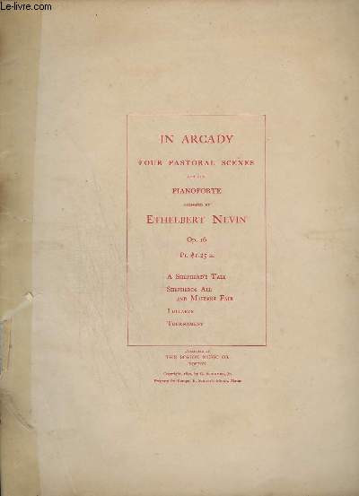 IN ARCADY FOUR PASTORAL SCENES FOR THE PIANOFORTE - A SHEPHERD'S TALE + SHEPHERDS ALL AND MAIDENS FAIR + LULLABYE + TOURNAMENT.