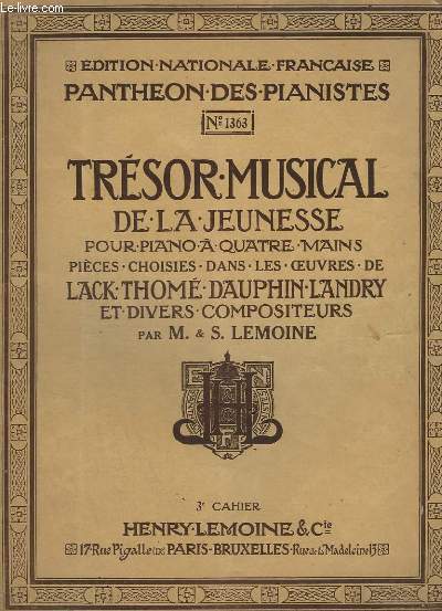 TRESOR MUSICAL DE LA JEUNESSE - POUR PIANO A 4 MAINS.