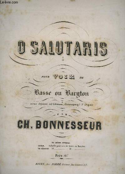 O SALUTARIS - POUR VOIX DE BASSE OU BARYTON AVEC CHOEUR, AD LIBITUM, ACCOMPAGNEMENT D'ORGUE.