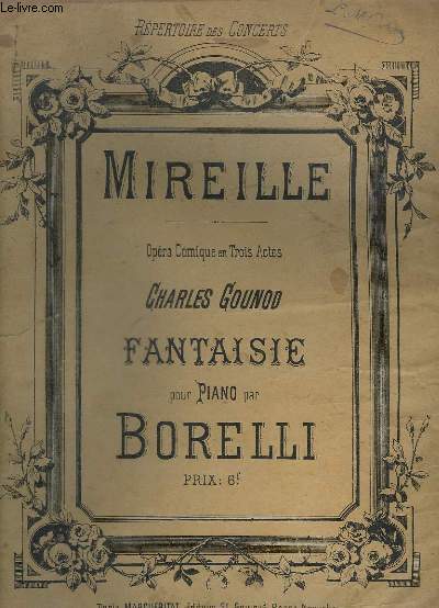 MIREILLE - OPERA COMIQUE EN TROIS ACTES - PIANO.