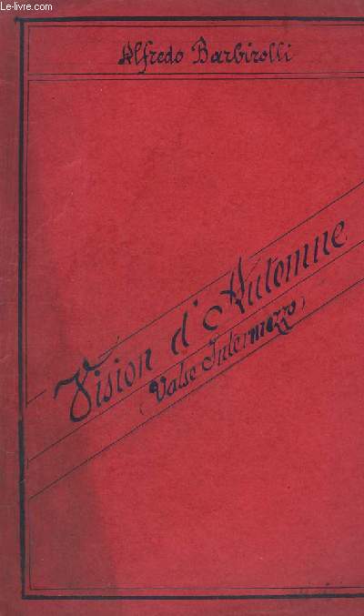 VISION D'AUTOMNE - PIANO CONDUCTEUR + 1 VIOLON + VIOLONCELLE + GRANDE FLUTE + HAUTBOIS + 1 CLARINETTE SIB + 1 CORNET + 3 TROMBONE + CONTREBASSE.
