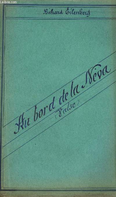 AU BORD DE LA NEVA - PIANO + VIOLINO 1 + VIOLINO 2 + VIOLA + VIOLONCELLO + FLAUTO + OBOE + CLARINETTO 1 & 2 IN B + FAGOTT + TROMOA 1 & 2 IN B + CORNO 1 & 2 IN F + TROMBONE BASSO + BASSO + BATTERIE.