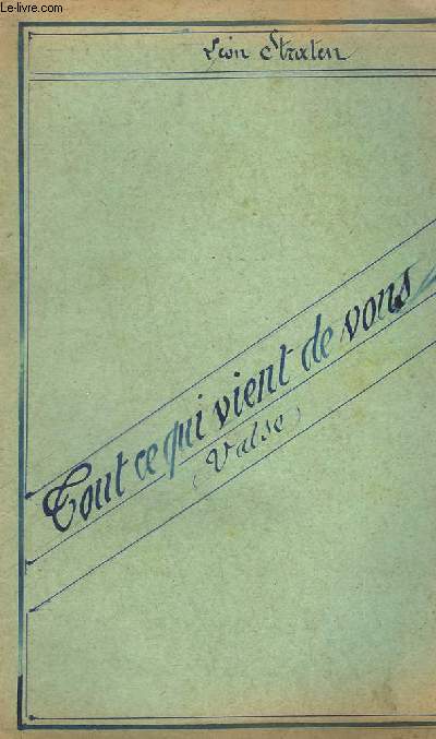 TOUT CE QUI VIENT DE VOUS - PIANO + 1 VIOLON + 2 VIOLON + ALTO + VIOLONCELLE + FLUTE + HAUTBOIS + 1 CLARINETTE SIB + 2 CLARINETTE SIB + BASSON + PISTONS SIB + CORS FA + 1 & 2 TROMBONES + 3 TROMBONE + CONTREBASSE + BATTERIE.