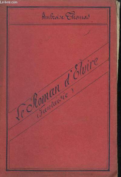 LE ROMAN D'ELVIRE - PIANO + 1 VIOLON + VIOLONCELLE + FLUTES + HAUTBOIS + 1 CLARINETTE SIB + 1 PISTON SIB + 3 TROMBONE + CONTREBASSE.